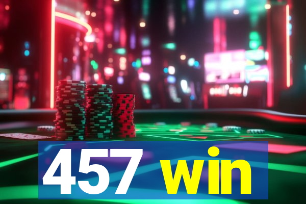 457 win